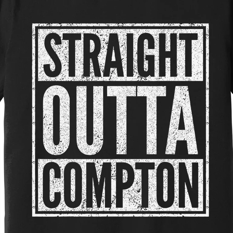 Straight Out Of Compton Compton Costume Premium T-Shirt