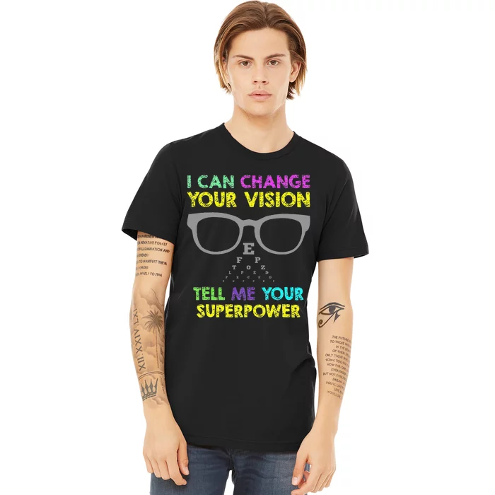 Super Optometry Optometry Gifts Optician Fix Eye Premium T-Shirt