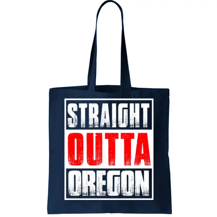 Straight Outta Oregon Tote Bag