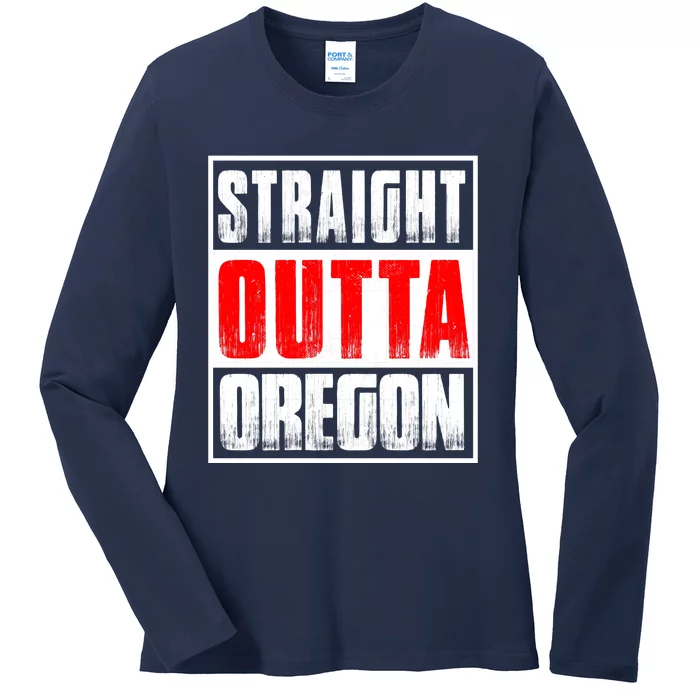 Straight Outta Oregon Ladies Long Sleeve Shirt