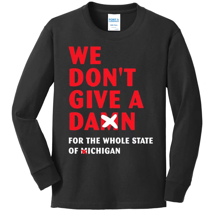 State of Ohio We Don't Give A Damn For Michigan Kids Long Sleeve Shirt