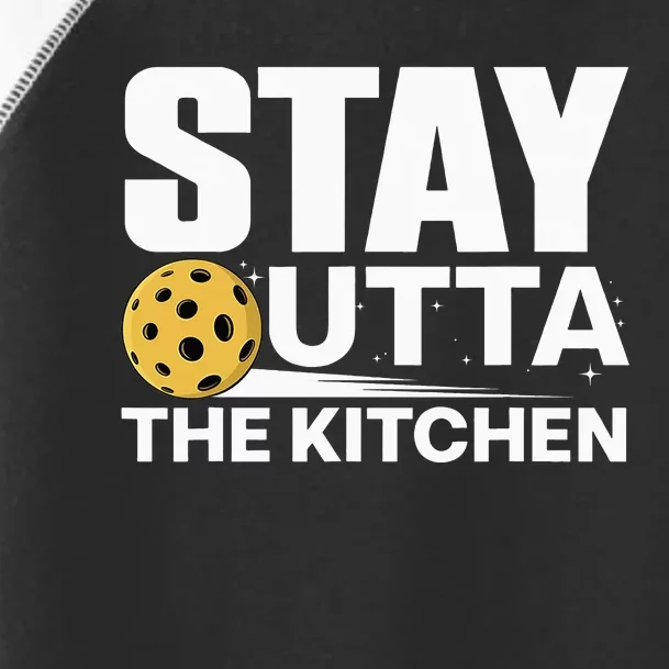 Stay Out Of The Kitchen Play Pickleball Player Coach Toddler Fine Jersey T-Shirt