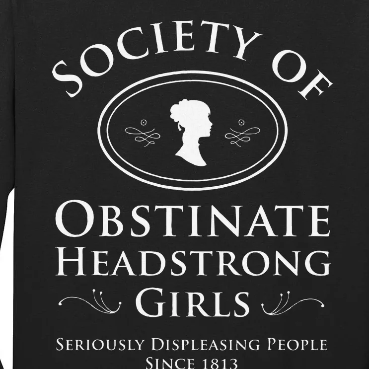 Society Of Obstinate Headstrong Pride And Prejudice Tall Long Sleeve T-Shirt