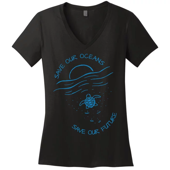 Save Our Oceans Sea Turtle Pro Environment Nature Earth Day Women's V-Neck T-Shirt