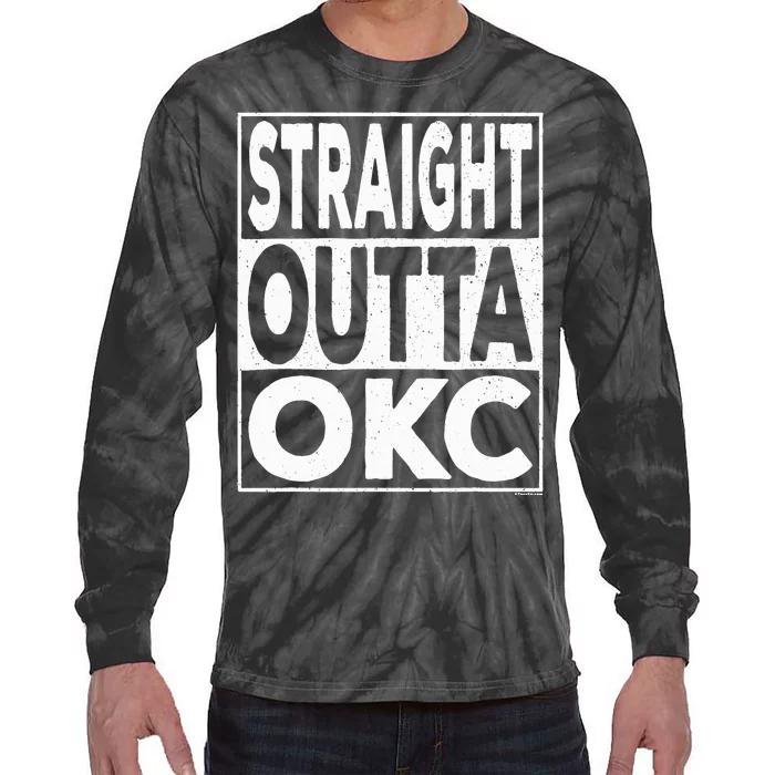 Straight Outta Okc Oklahoma City Tie-Dye Long Sleeve Shirt