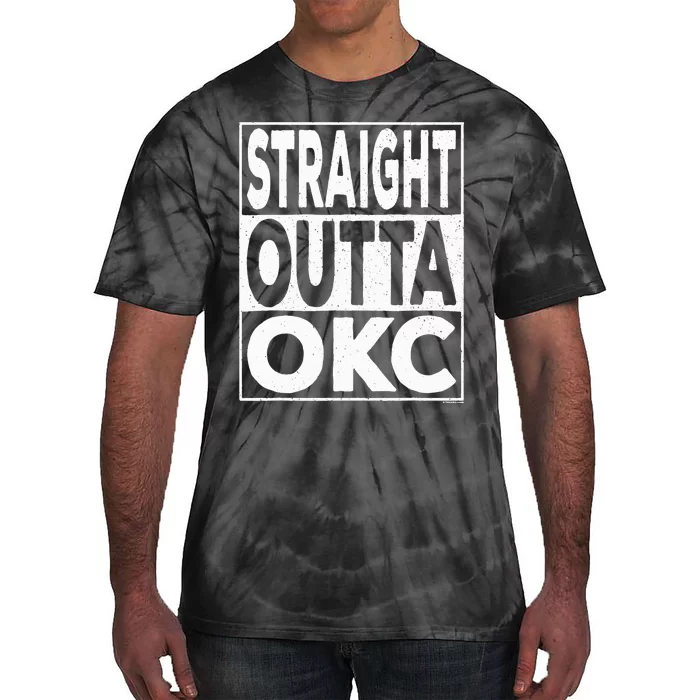 Straight Outta Okc Oklahoma City Tie-Dye T-Shirt