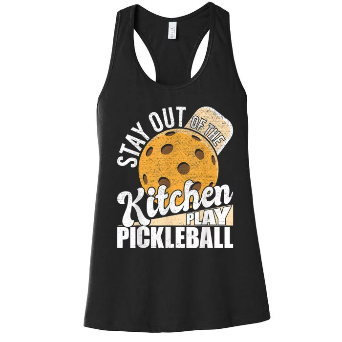 Stay Out Of The Kitchen Play Pickleball Paddleball Lover Women's Racerback Tank