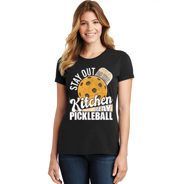 Stay Out Of The Kitchen Play Pickleball Paddleball Lover Women's T-Shirt