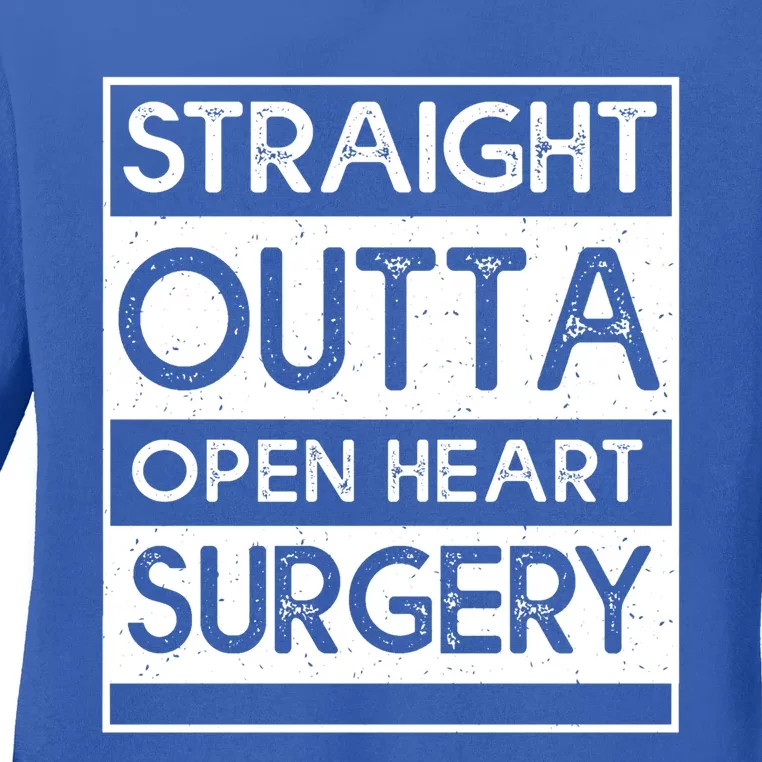 Straight Outta Open Heart Surgery Gift Ladies Long Sleeve Shirt