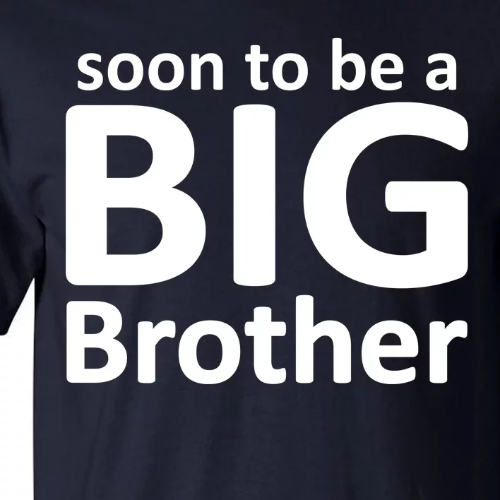 Soon To Be A Big Brother Tall T-Shirt