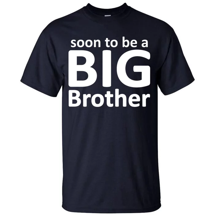 Soon To Be A Big Brother Tall T-Shirt