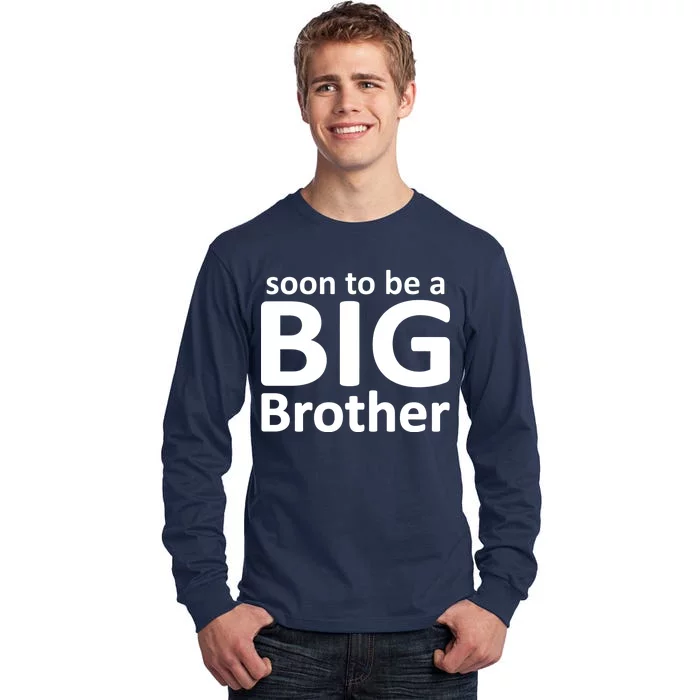 Soon To Be A Big Brother Tall Long Sleeve T-Shirt