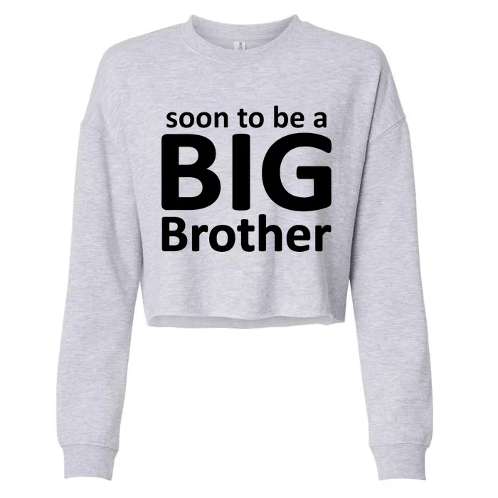 Soon To Be A Big Brother Cropped Pullover Crew