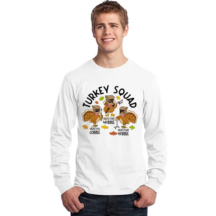 Slp Ot Pt Turkey Squad Thanksgiving Tall Long Sleeve T-Shirt