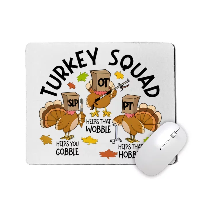 Slp Ot Pt Turkey Squad Thanksgiving Mousepad