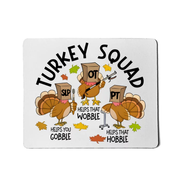 Slp Ot Pt Turkey Squad Thanksgiving Mousepad