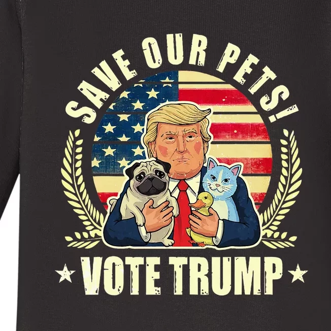 Save Our Pets Vote For Trump 2024 Trump Vance 2024 Baby Long Sleeve Bodysuit