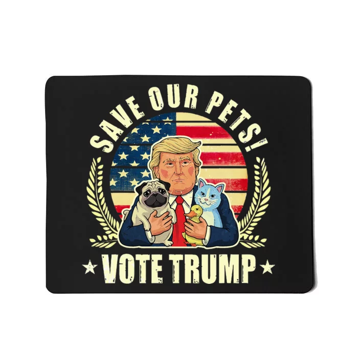 Save Our Pets Vote For Trump 2024 Trump Vance 2024 Mousepad