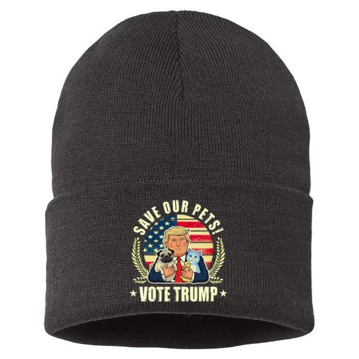 Save Our Pets Vote For Trump 2024 Trump Vance 2024 Sustainable Knit Beanie