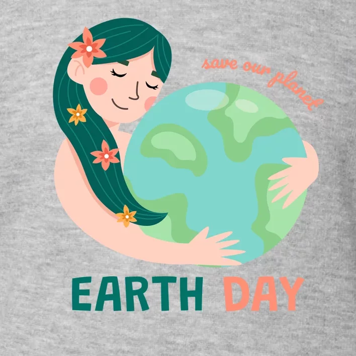 Save Our Planet Mother Earth Cute Toddler Sweatshirt