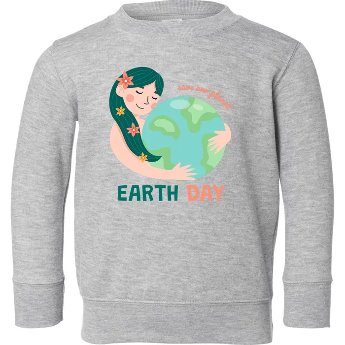 Save Our Planet Mother Earth Cute Toddler Sweatshirt