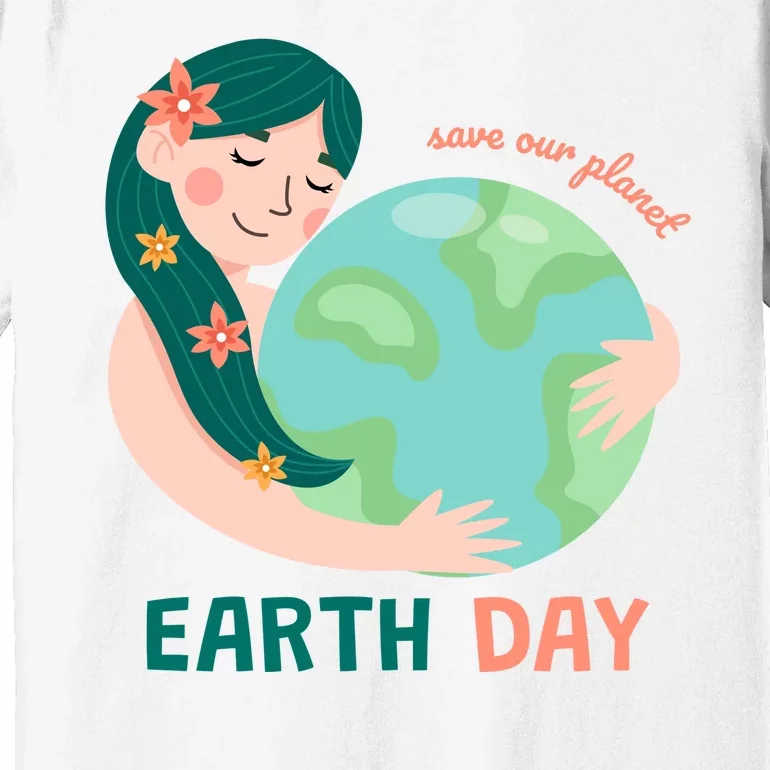 Save Our Planet Mother Earth Cute Premium T-Shirt