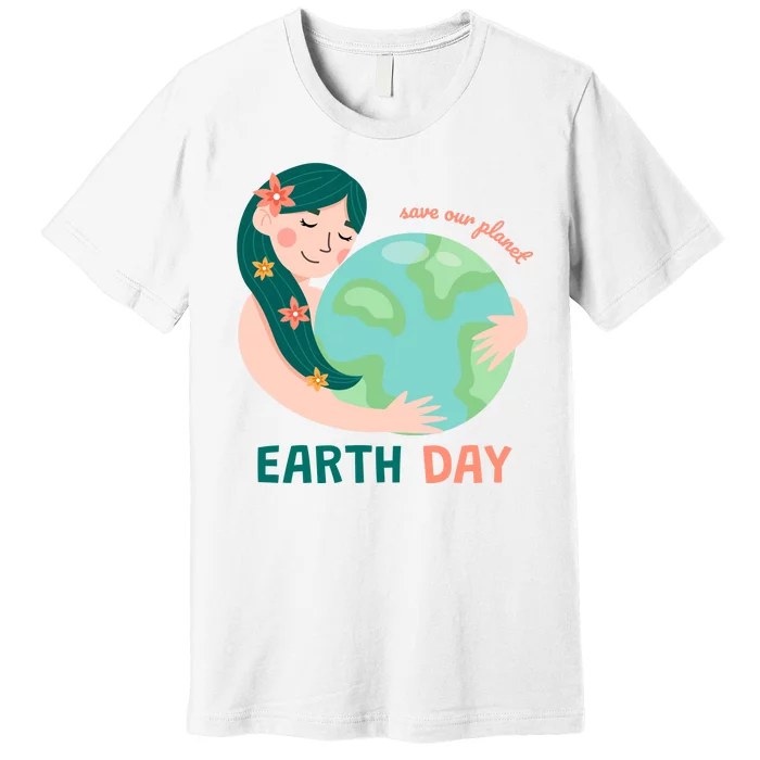 Save Our Planet Mother Earth Cute Premium T-Shirt