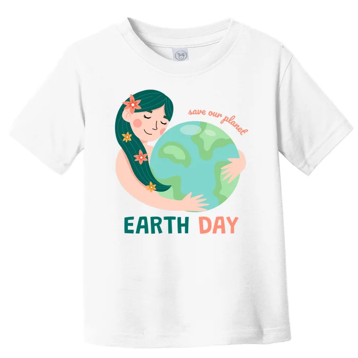 Save Our Planet Mother Earth Cute Toddler T-Shirt