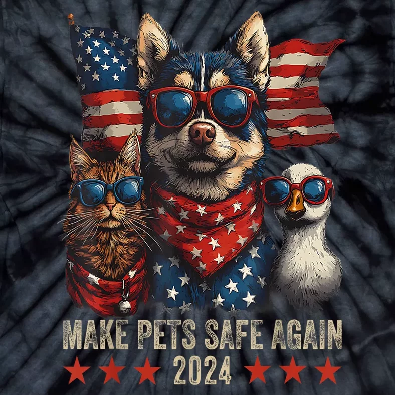 Save Our Pets Funny Make Pets Safe Again Trump 2024 Gift Tie-Dye T-Shirt