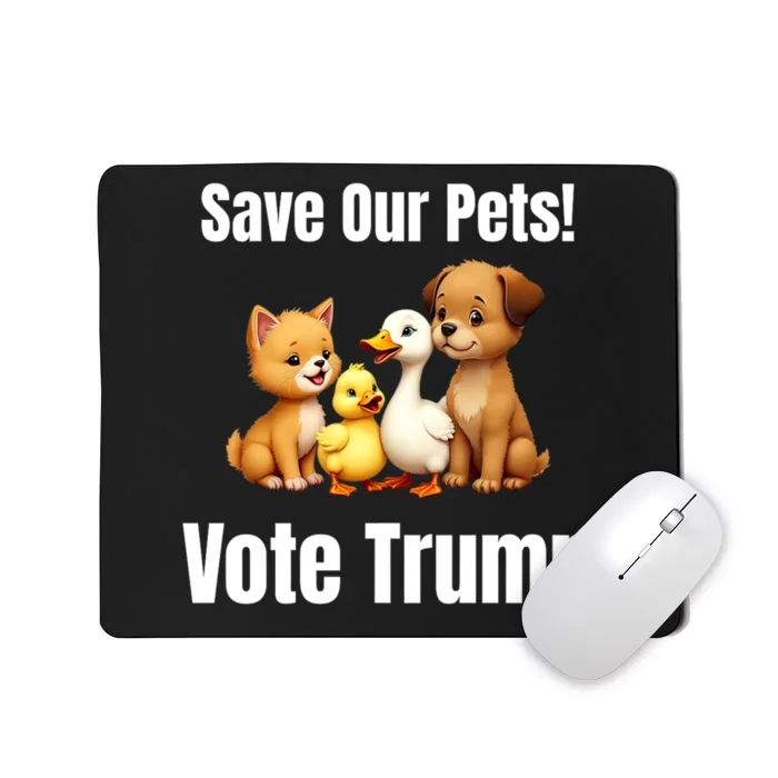 Save Our Pets Vote Trump Funny Political Mousepad