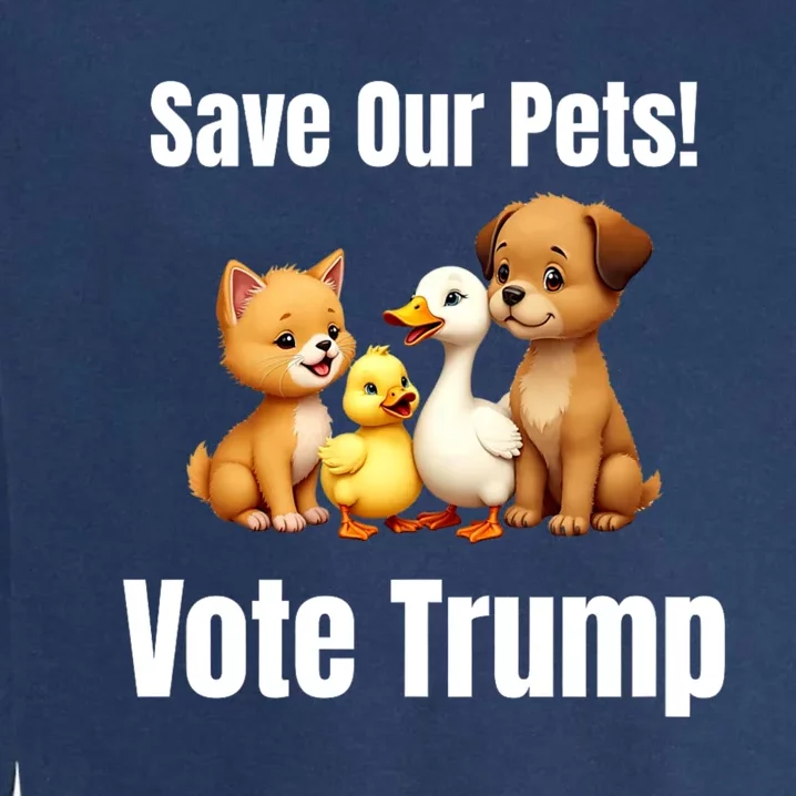 Save Our Pets Vote Trump Funny Political Garment-Dyed Sweatshirt