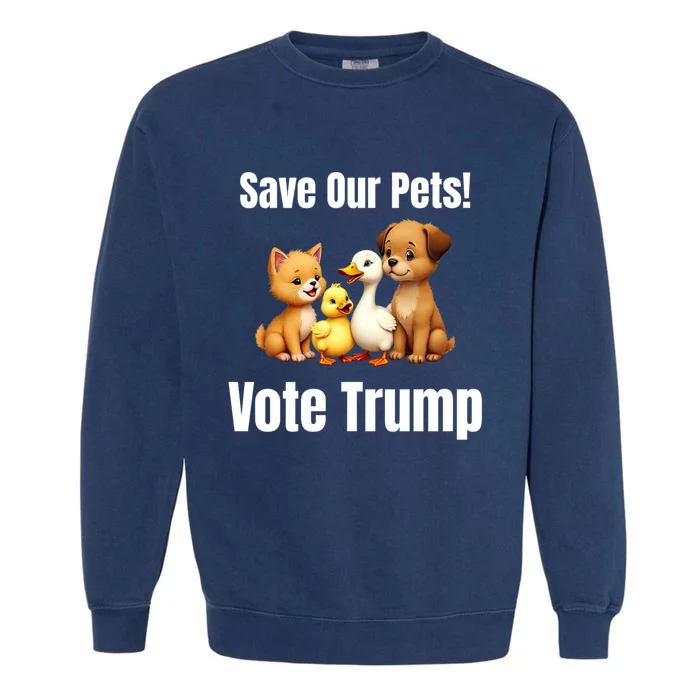 Save Our Pets Vote Trump Funny Political Garment-Dyed Sweatshirt