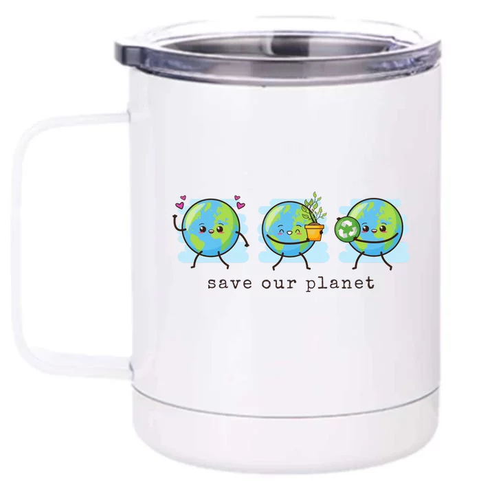 Save Our Planet Earth Day Awareness Cute Front & Back 12oz Stainless Steel Tumbler Cup