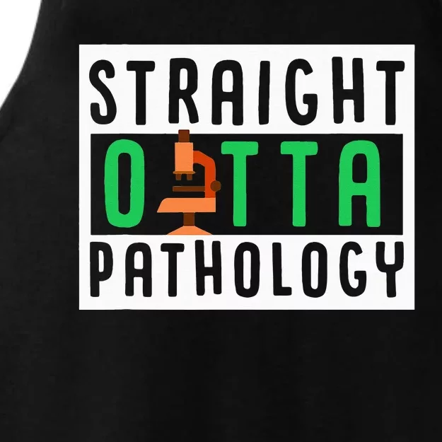 Straight Outta Pathology Medical Lab Science Scientist Ladies Tri-Blend Wicking Tank