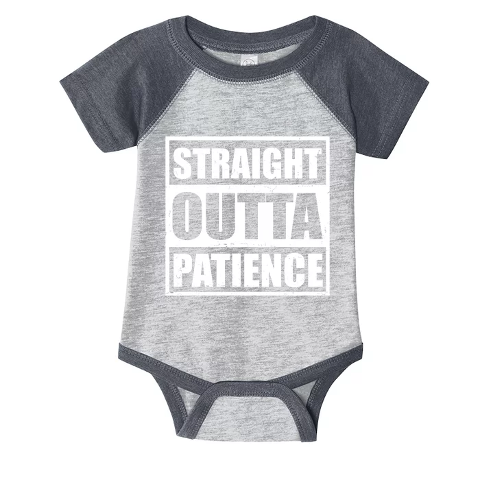 Straight Outta Patience Meme Infant Baby Jersey Bodysuit