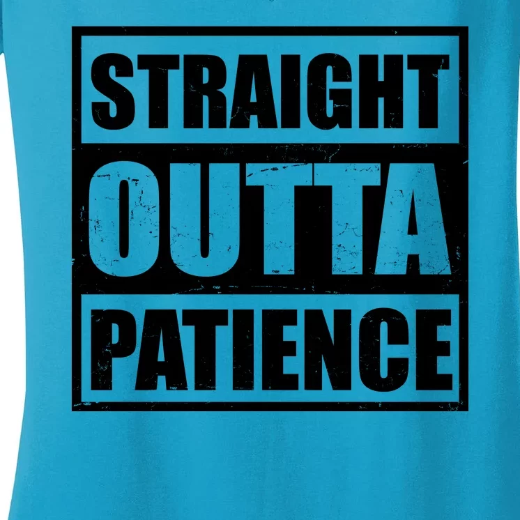 Straight Outta Patience Meme Women's V-Neck T-Shirt