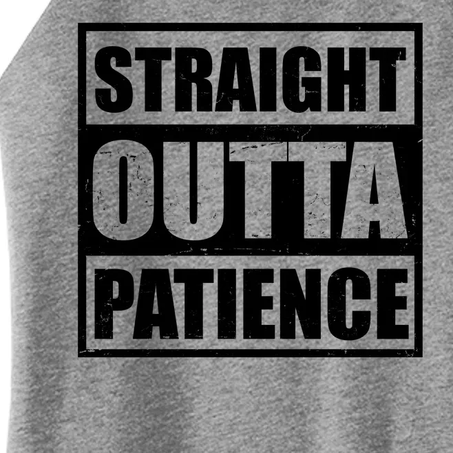 Straight Outta Patience Meme Women’s Perfect Tri Rocker Tank