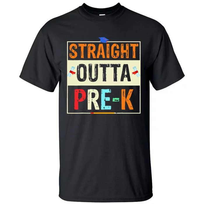 Straight Outta Pre K Preschool Graduation Gifts Tall T-Shirt