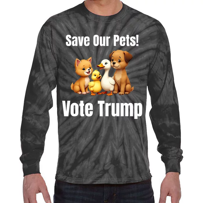 Save Our Pets Vote Trump Funny Political Tie-Dye Long Sleeve Shirt