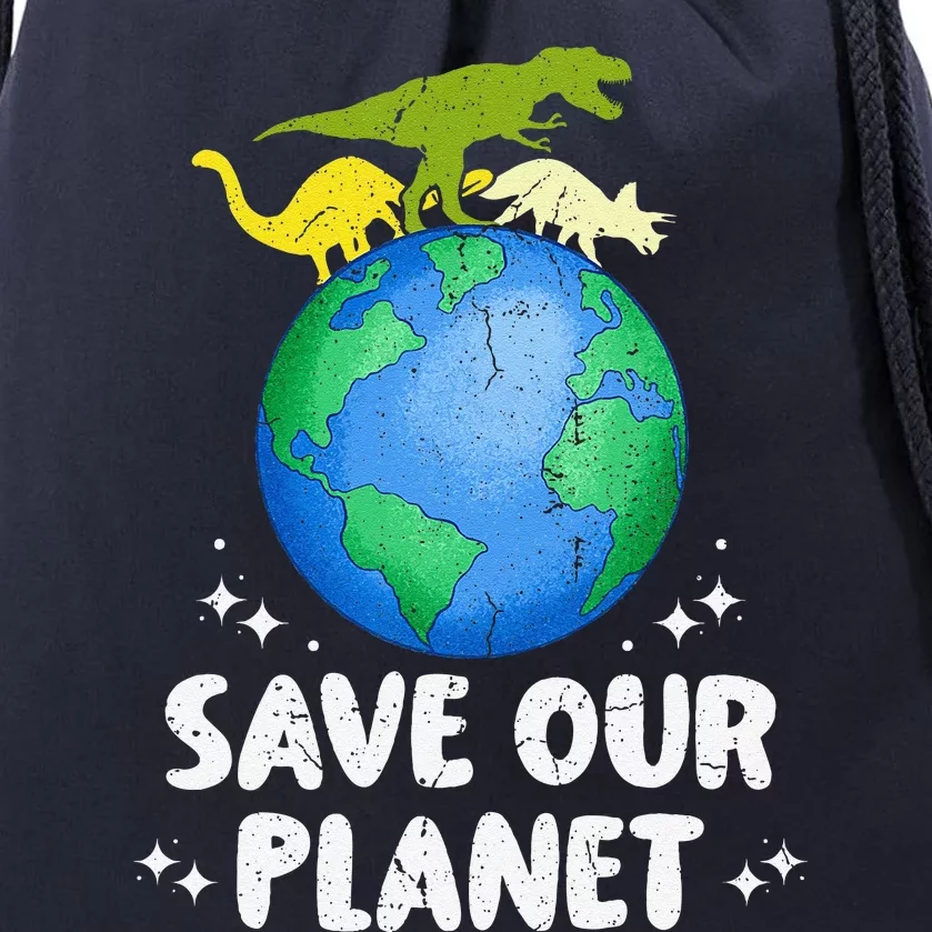 Save Our Planet Dinosaur Cute Earth Day Drawstring Bag