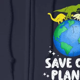 Save Our Planet Dinosaur Cute Earth Day Full Zip Hoodie