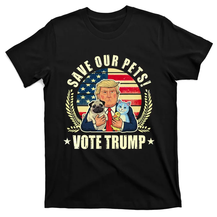 Save Our Pets Vote For Trump 2024 Trump Vance 2024 T-Shirt