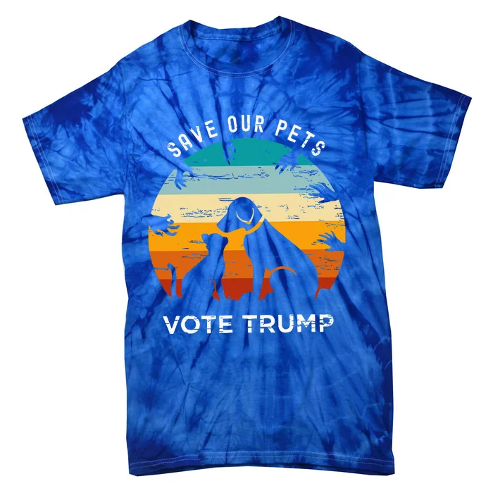 Save Our Pet Vote Trump 2024 Tie-Dye T-Shirt