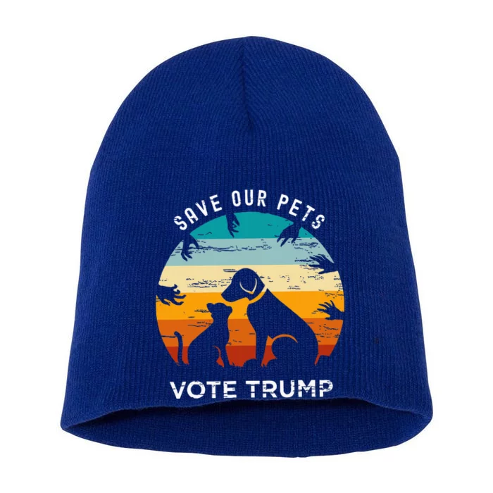 Save Our Pet Vote Trump 2024 Short Acrylic Beanie