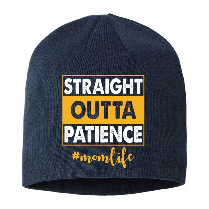 Straight Outta Patience Mom Life Funny 8 1/2in Sustainable Knit Beanie