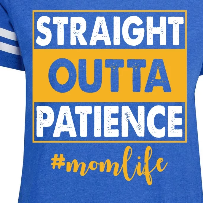 Straight Outta Patience Mom Life Funny Enza Ladies Jersey Football T-Shirt