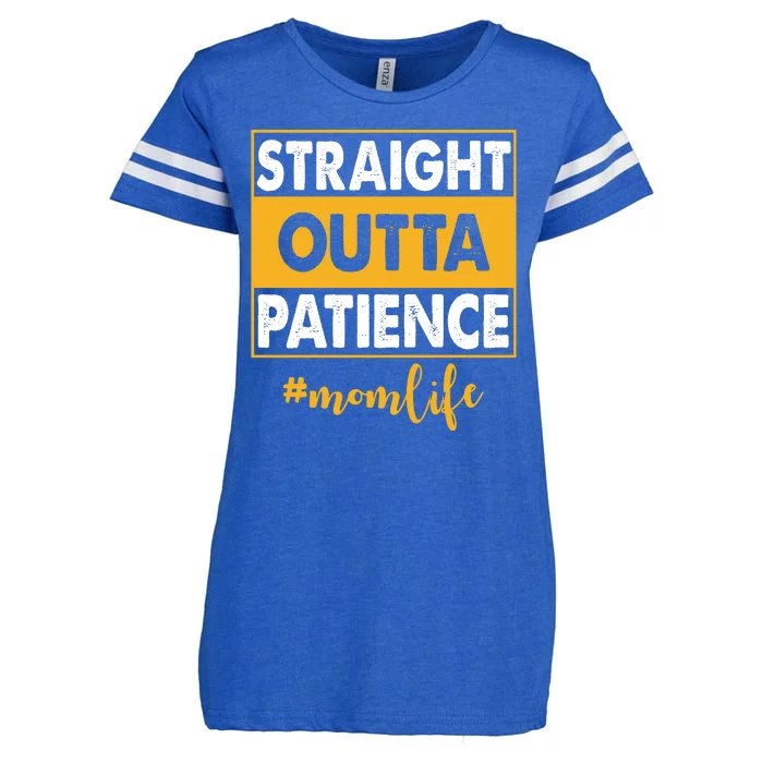 Straight Outta Patience Mom Life Funny Enza Ladies Jersey Football T-Shirt