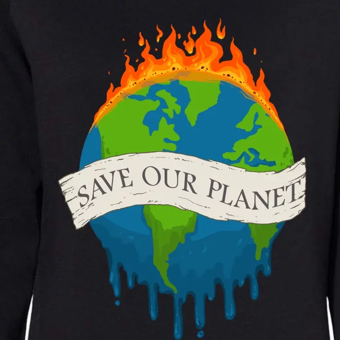 Save Our Planet Save Our Home Earth Day Gift Womens California Wash Sweatshirt