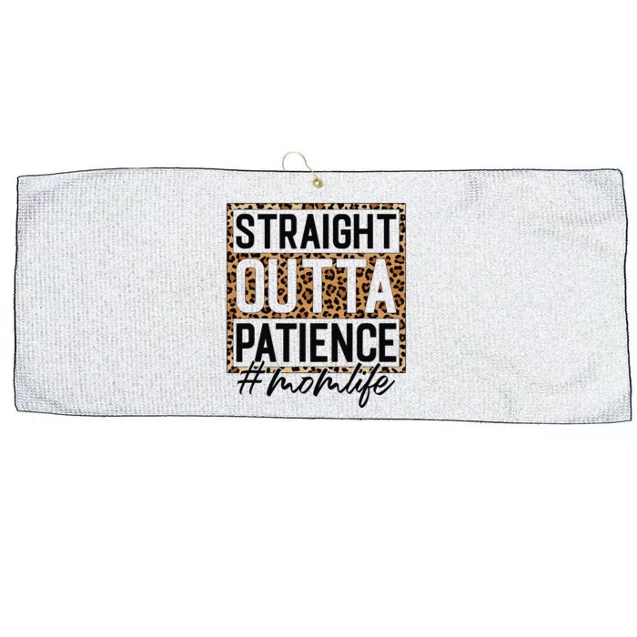 Straight Outta Patience Hashtag Mom Life Humor Mother's Day Large Microfiber Waffle Golf Towel