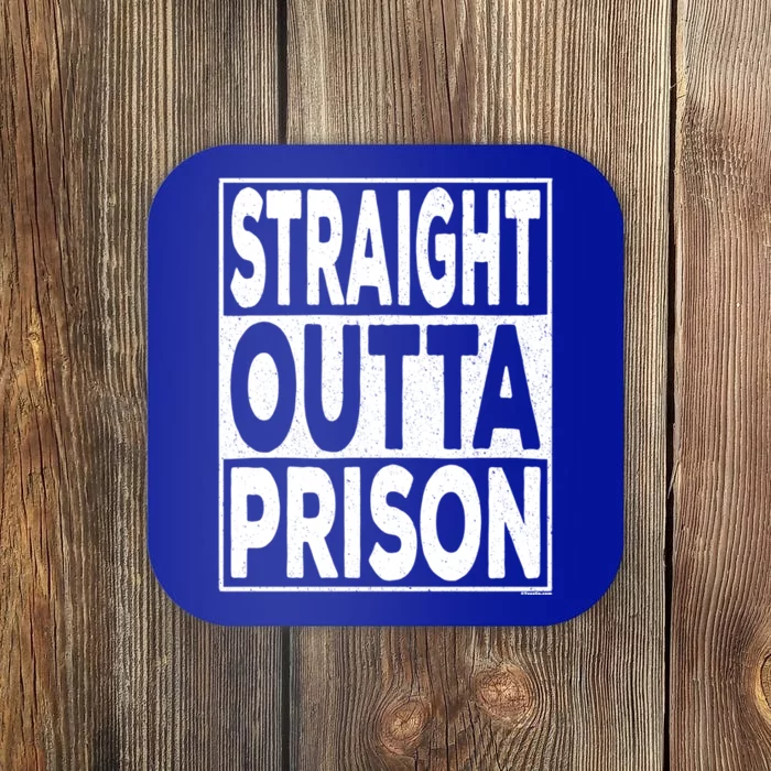 Straight Outta Prison Gift Coaster